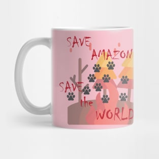 save Amazon save the World Mug